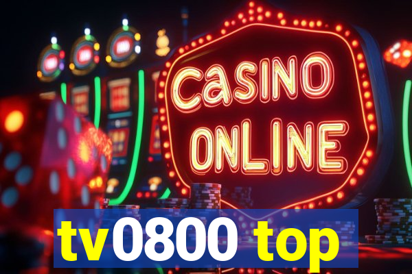 tv0800 top